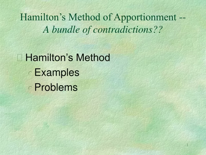 hamilton s method of apportionment a bundle of contradictions