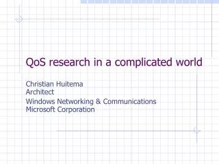 QoS research in a complicated world