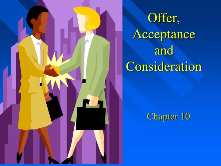 offer acceptance and consideration