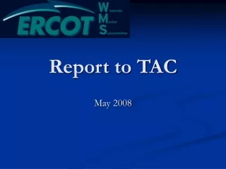 Report to TAC