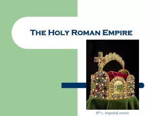 The Holy Roman Empire