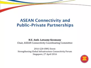 ASEAN Connectivity and  Public ‒ Private Partnerships