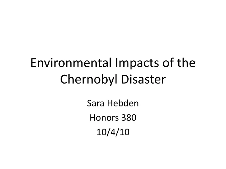 environmental impacts of the chernobyl disaster