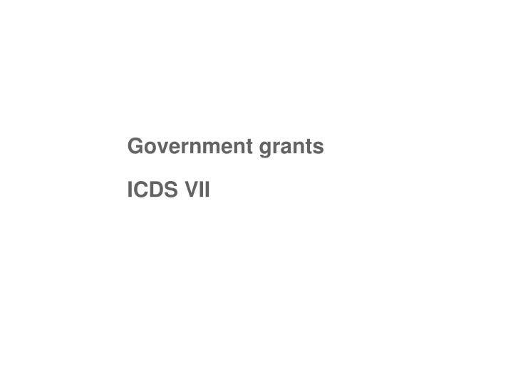 government grants icds vii