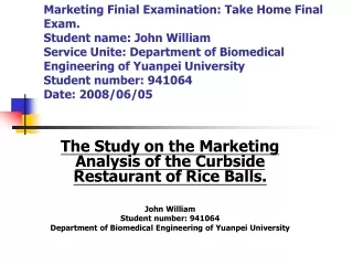 The Study on the Marketing Analysis of the Curbside Restaurant of Rice Balls. John William