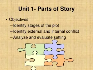 Unit 1- Parts of Story