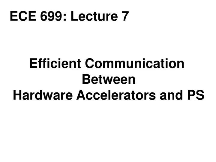 ece 699 lecture 7