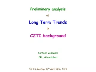 Preliminary analysis of Long Term Trends in CZTI background