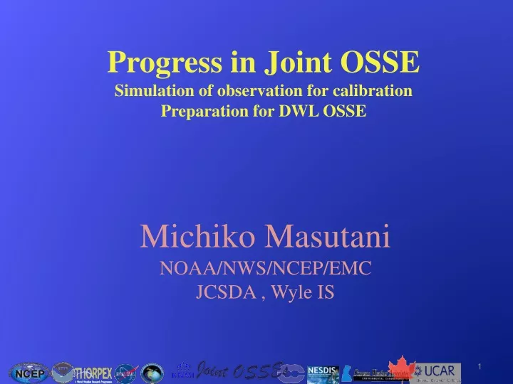 progress in joint osse simulation of observation