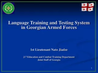 Language Training and Testing System in Georgian Armed Forces 1st Lieutenant Nato Jiadze