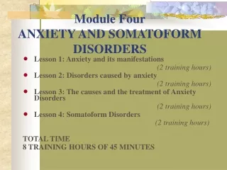 Module Four ANXIETY AND SOMATOFORM DISORDERS
