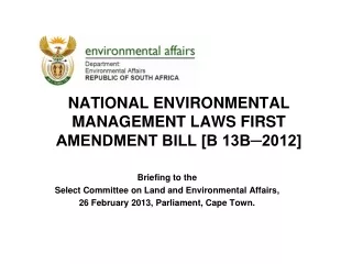 NATIONAL ENVIRONMENTAL MANAGEMENT LAWS FIRST AMENDMENT BILL [B 13B─2012]