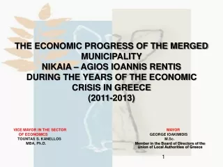 THE ECONOMIC PROGRESS OF THE MERGED MUNICIPALITY  NIKAIA – AGIOS IOANNIS RENTIS