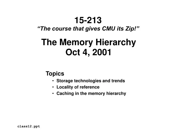 the memory hierarchy oct 4 2001