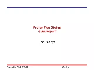 Proton Plan Status  June Report