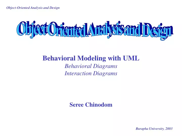 behavioral modeling with uml behavioral diagrams interaction diagrams seree chinodom