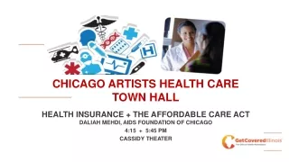 CHICAGO ARTISTS HEALTH CARE TOWN HALL