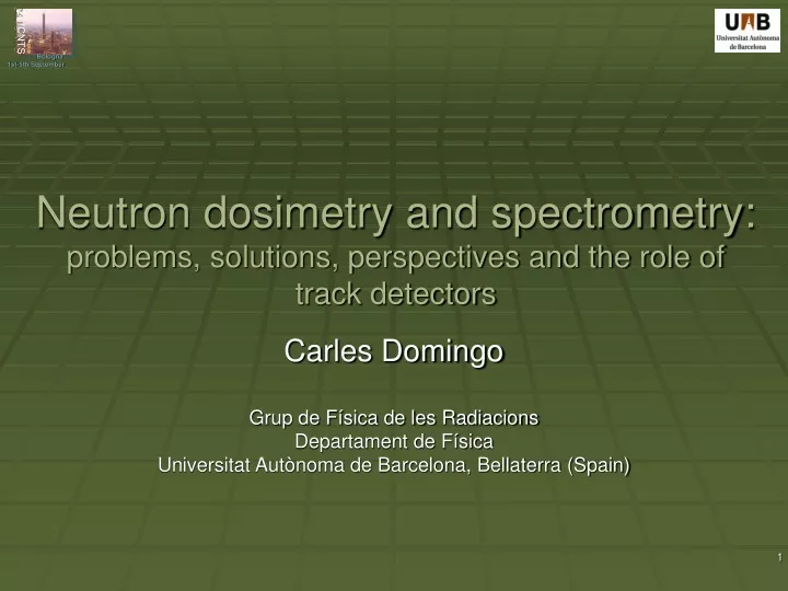 neutron dosimetry and spectrometry problems solutions perspectives and the role of track detectors