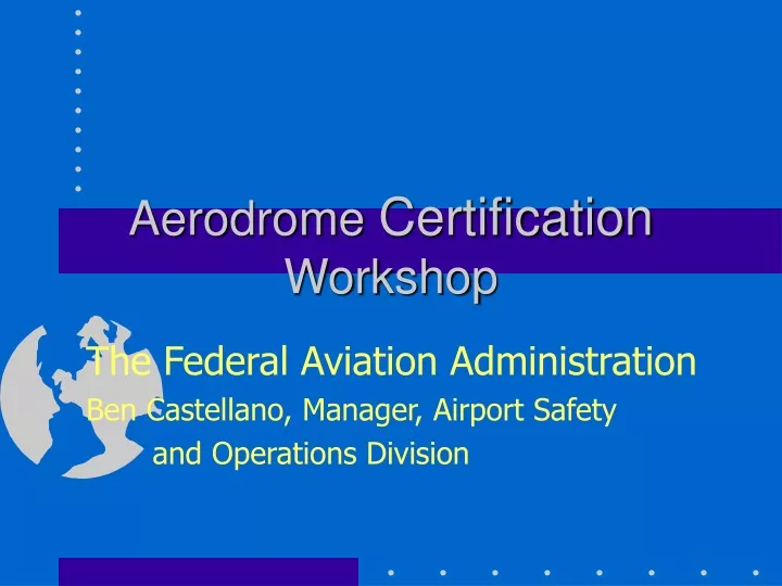 aerodrome certification workshop