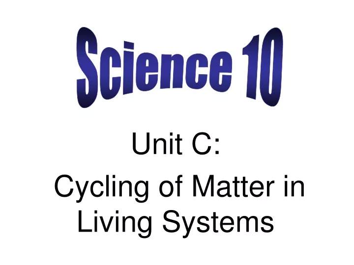 unit c cycling of matter in living systems