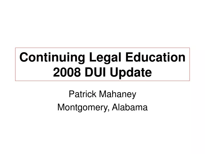 continuing legal education 2008 dui update