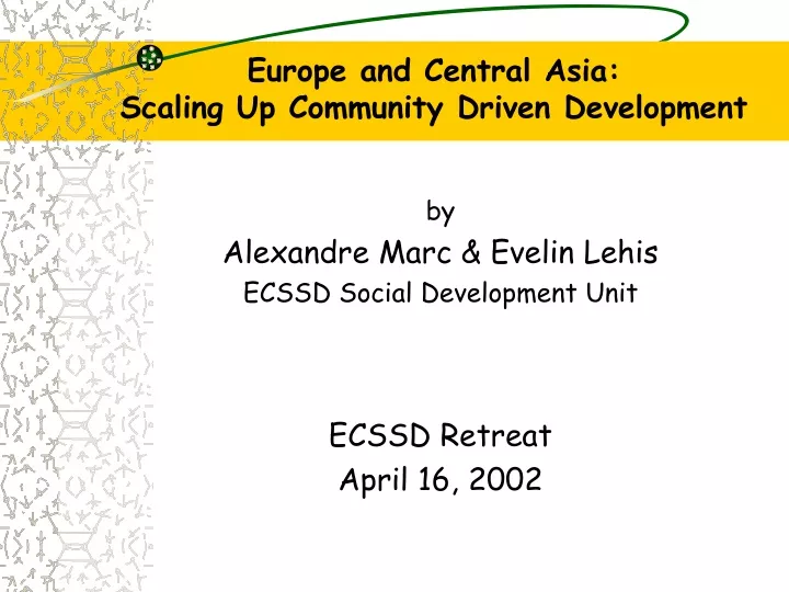europe and central asia scaling up community driven development
