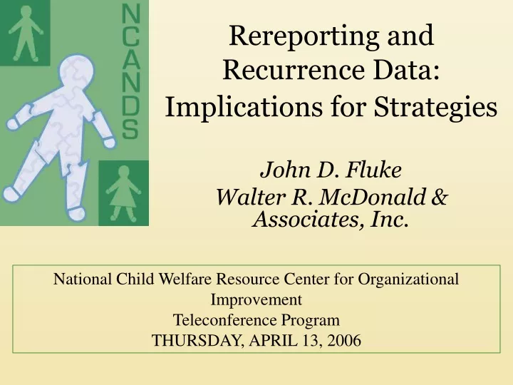 rereporting and recurrence data implications for strategies