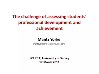 The challenge of assessing students’ professional development and achievement