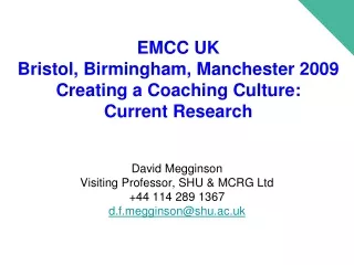 EMCC UK Bristol, Birmingham, Manchester 2009 Creating a Coaching Culture:  Current Research