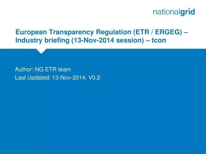 european transparency regulation etr ergeg industry briefing 13 nov 2014 session tcon