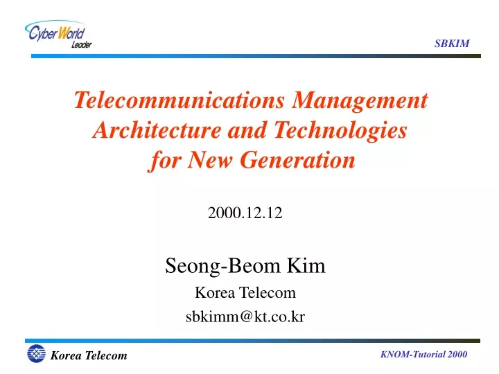telecommunications management architecture and technologies for new generation