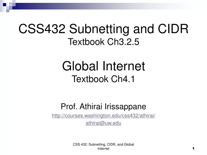 css432 subnetting and cidr textbook ch3 2 5 global internet textbook ch4 1