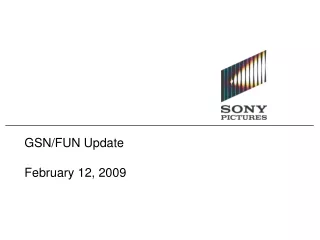 GSN/FUN Update February 12, 2009