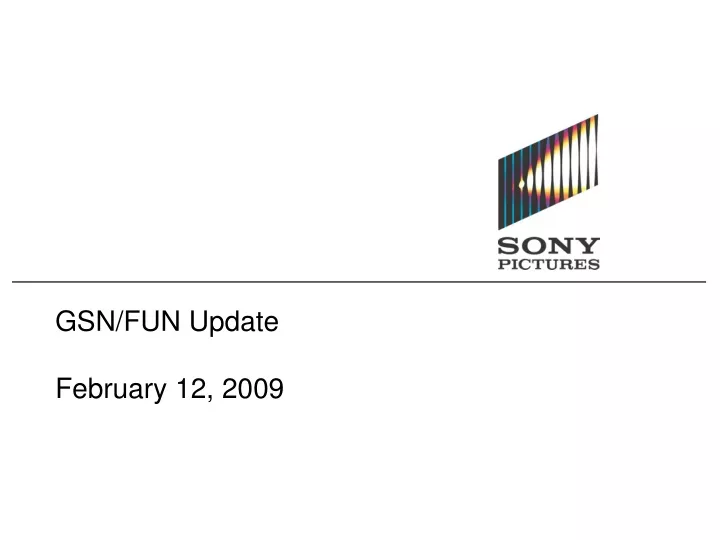 gsn fun update february 12 2009