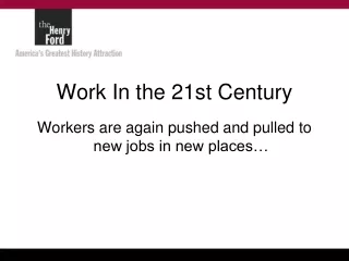 Work In the 21st Century