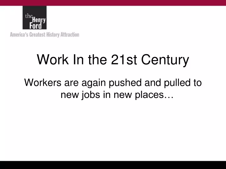 work in the 21st century