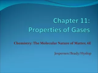 Chapter 11:  Properties of Gases