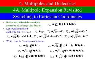 4. Multipoles and Dielectrics
