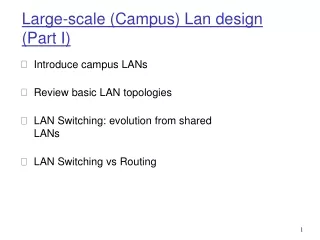 Large-scale (Campus) Lan design (Part I)