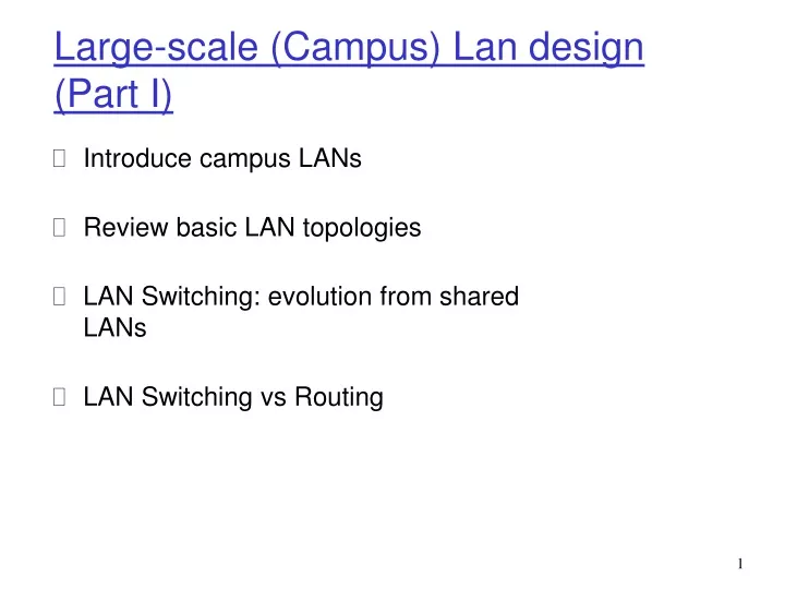 large scale campus lan design part i