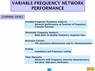 Variable-Frequency Response  Analysis 	Network performance as function of frequency.