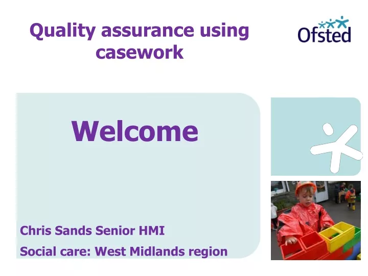 quality assurance using casework
