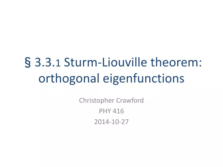 3 3 1 sturm liouville theorem orthogonal eigenfunctions