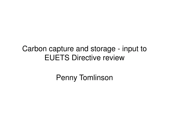 carbon capture and storage input to euets directive review