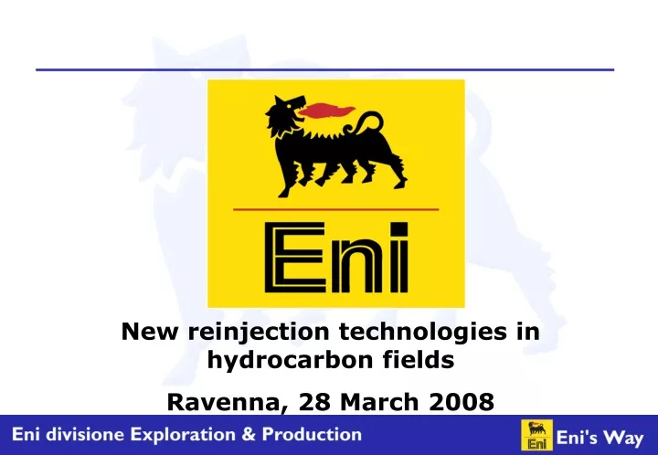 new reinjection technologies in hydrocarbon