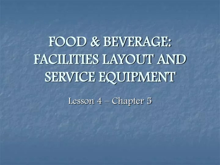 food beverage facilities layout and service equipment