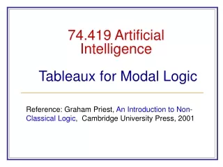 74.419 Artificial Intelligence Tableaux for Modal Logic