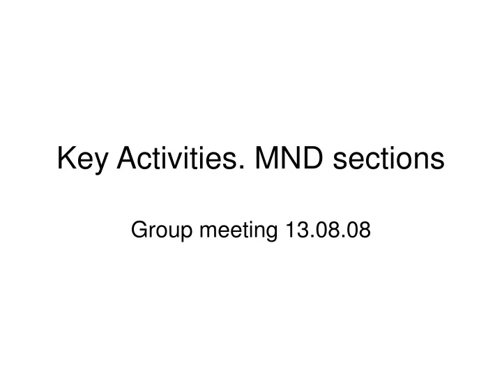key activities mnd sections