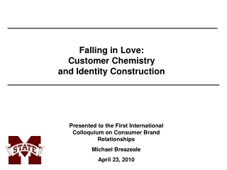 Falling in Love: Customer Chemistry and Identity Construction
