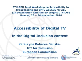Katarzyna Balucka-Debska, ICT for Inclusion European Commission